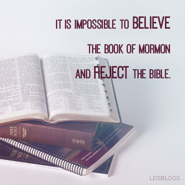 Believe in Book of Mormon believe Bible