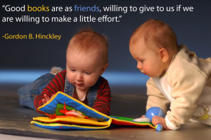 Babies reading book together, and quote about books from Gordon Hinckley.